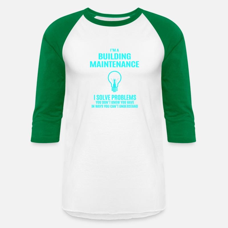 Building Maintenance T Shirt - I Solve Problems Gi