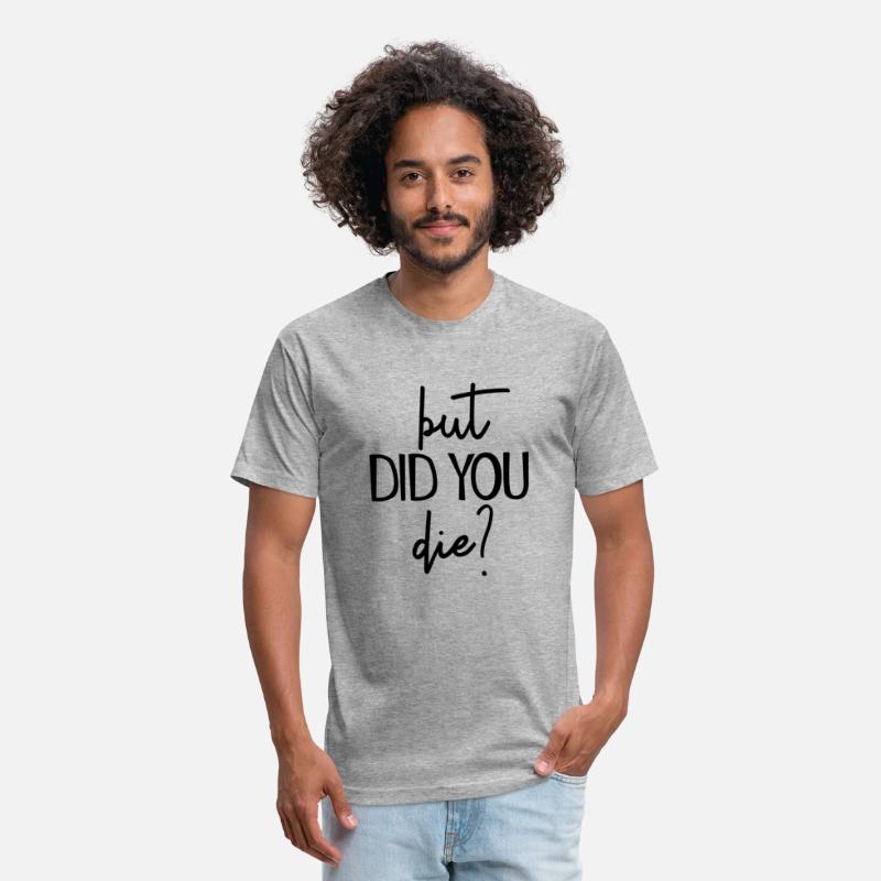 But Did You Die Workout Gym Fitness But Did You