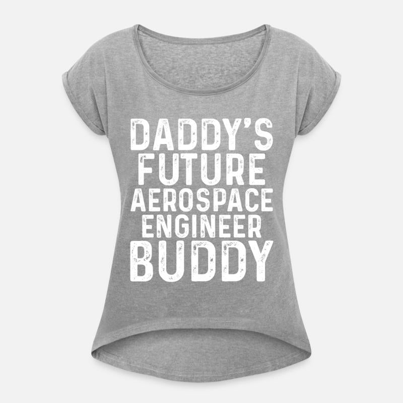 Daddy's Future Aerospace Engineer Buddy - Aerospac