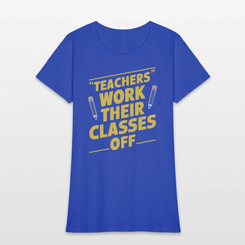 Educators' Hustle: Work Their Classes Off