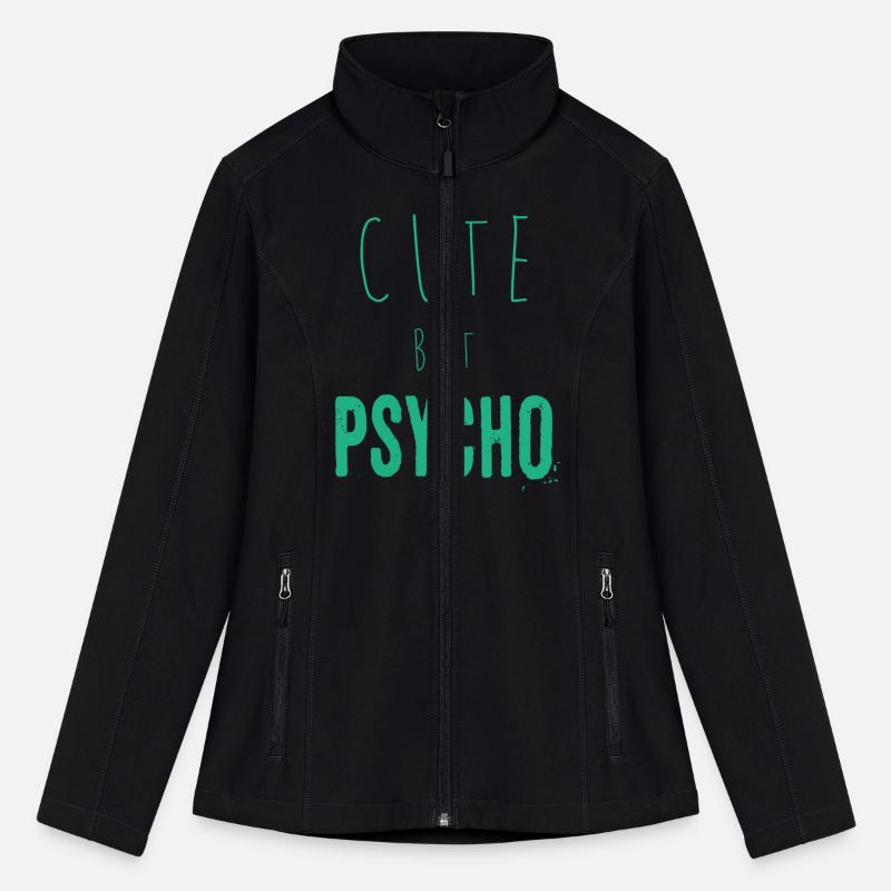 Funny ironic saying - CUTE but PSYCHO