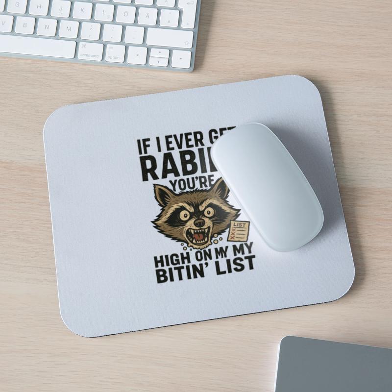 Funny Rabies Raccoon Saying Design Quote