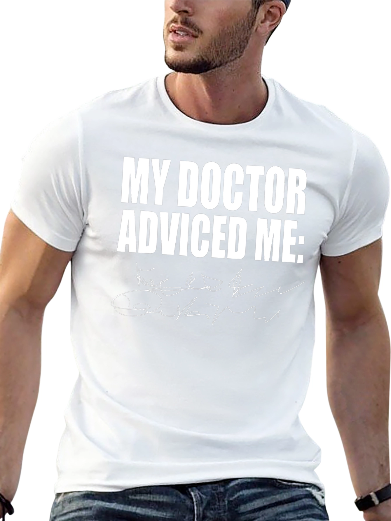 My Doctor Advised Me Black T-Shirt