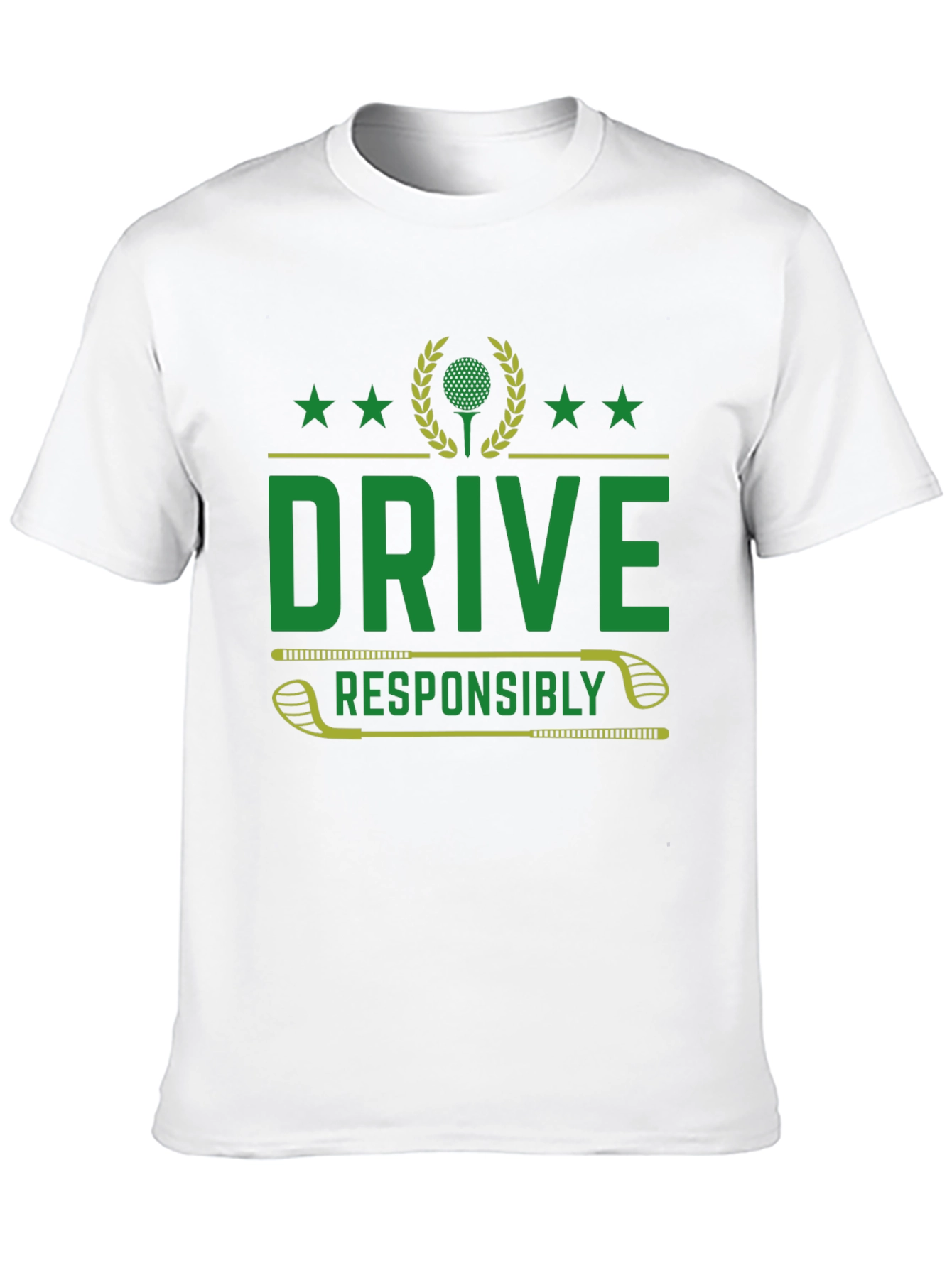Drive Responsibly Golf T-Shirt