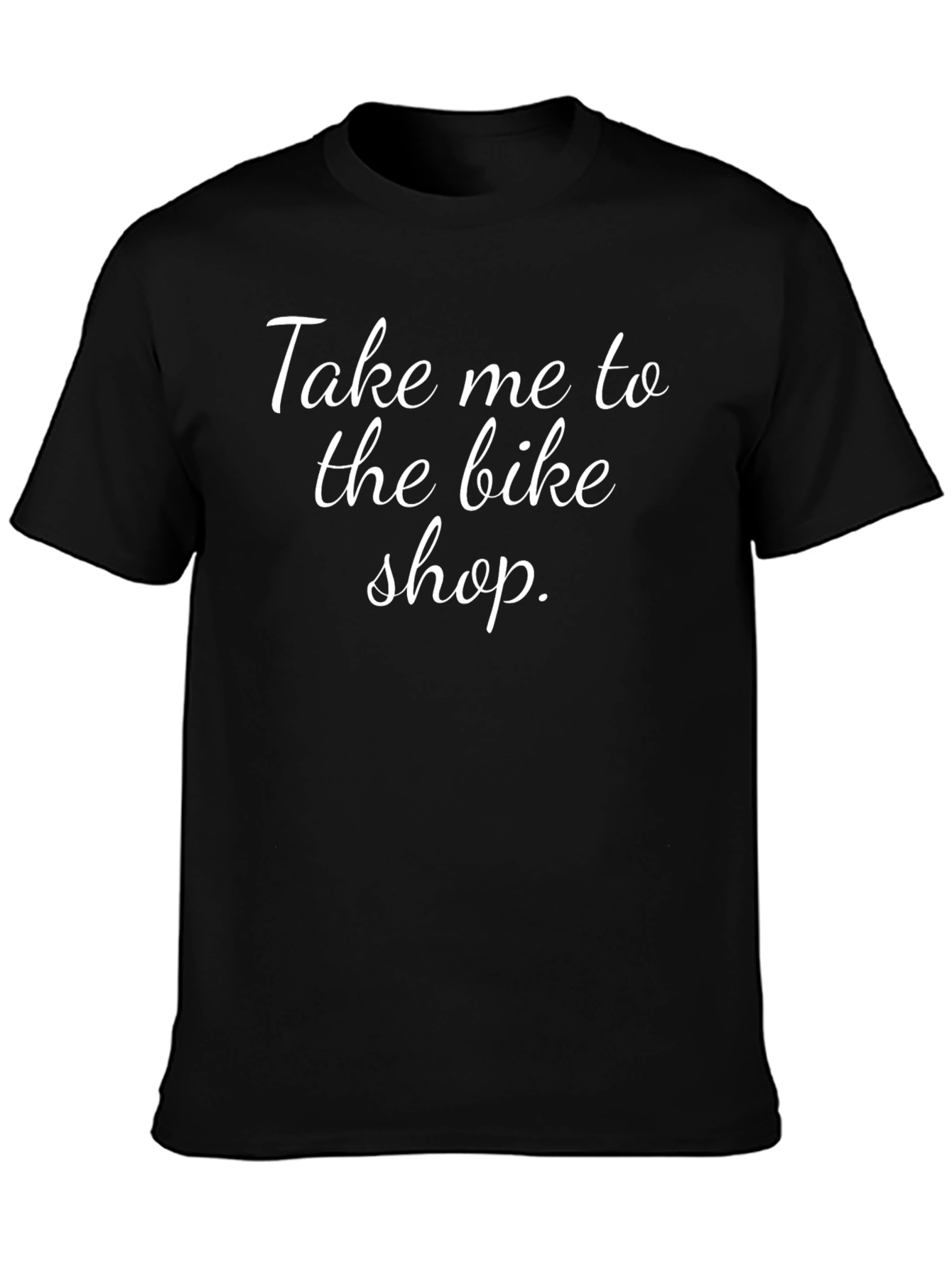 Take Me to the Bike Shop T-Shirt