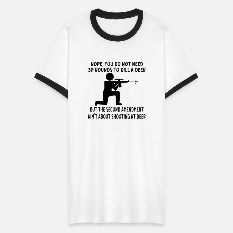 30 Rounds Is Not About Shooting Deer ©