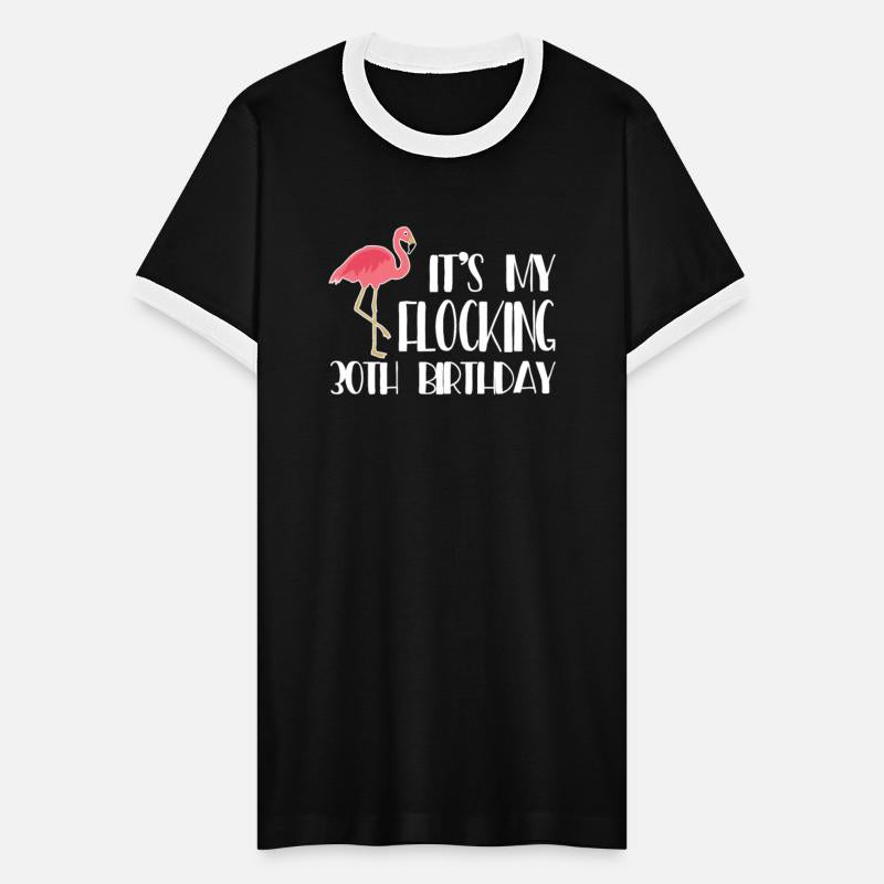 30 Years Flamingo Bday - It's My Flocking 30th Bir