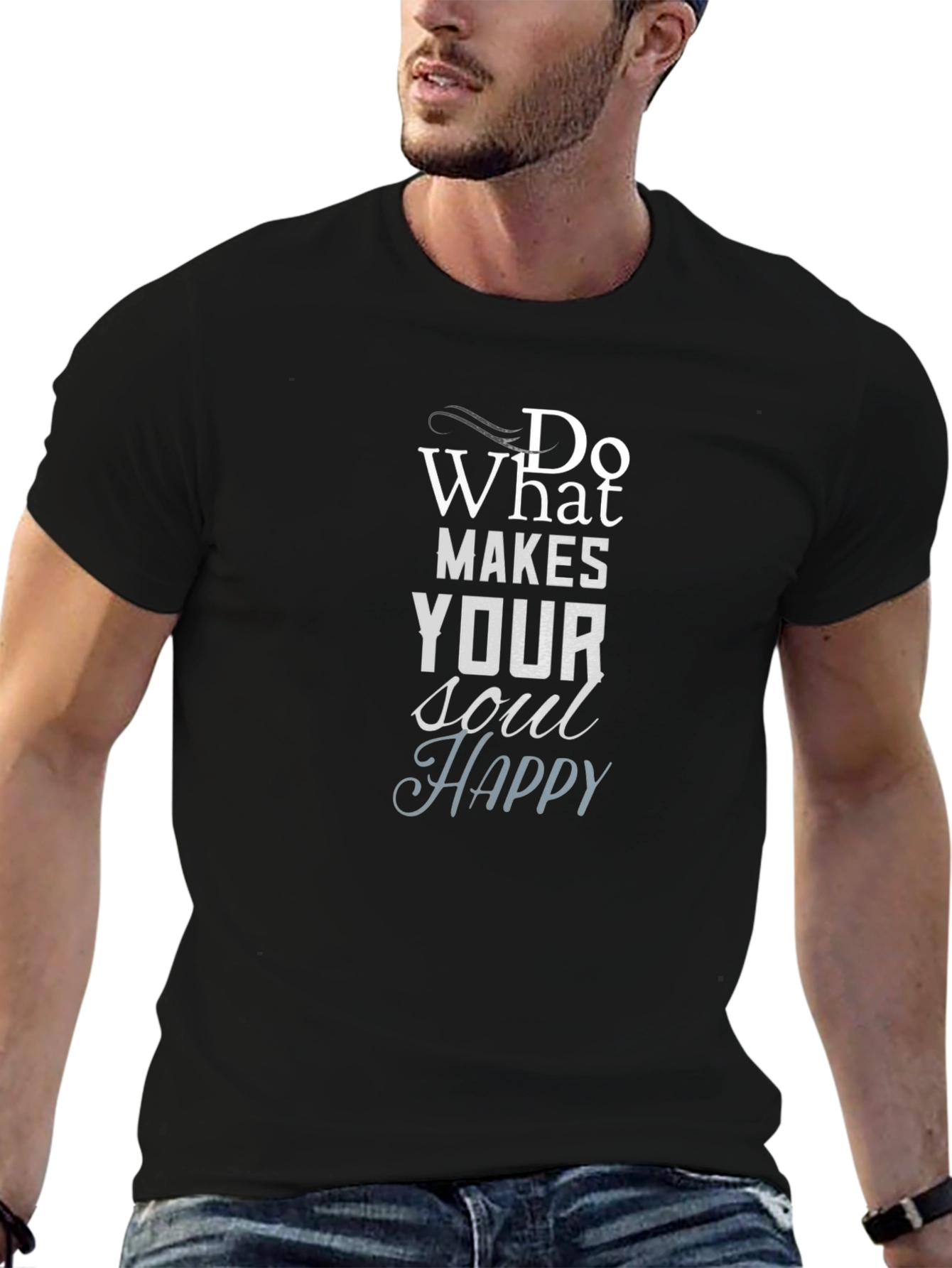 Inspirational Graphic Tee: Do What Makes Your Soul Happy