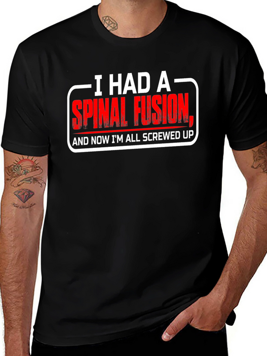 Spinal Fusion Funny T-Shirt - Screwed Up