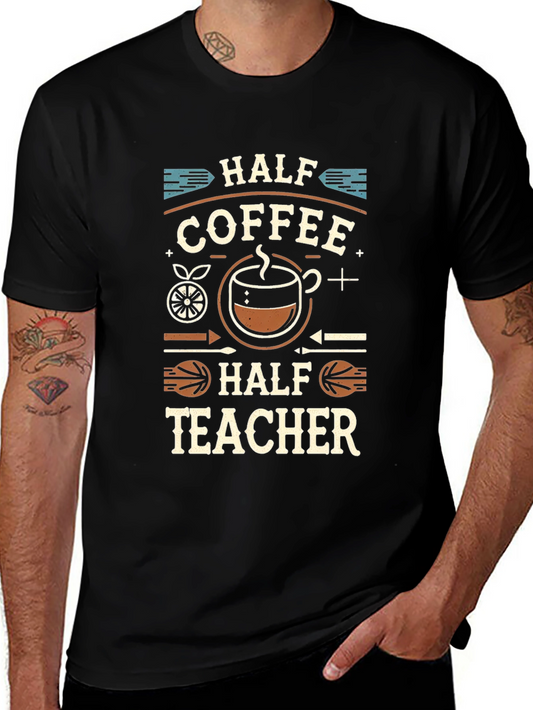 Half Coffee Half Teacher T-Shirt
