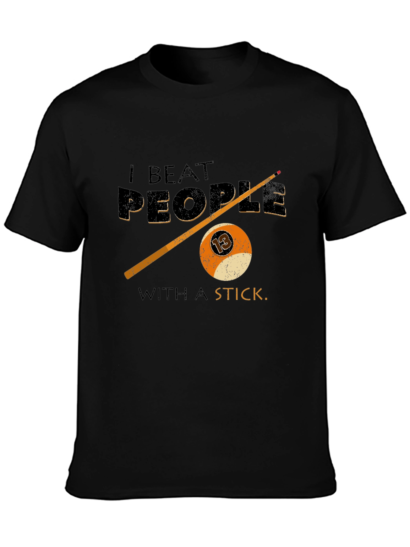 I Beat People with a Stick Billiard T-Shirt