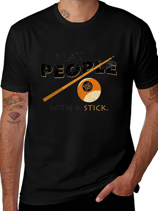 I Beat People with a Stick Billiard T-Shirt