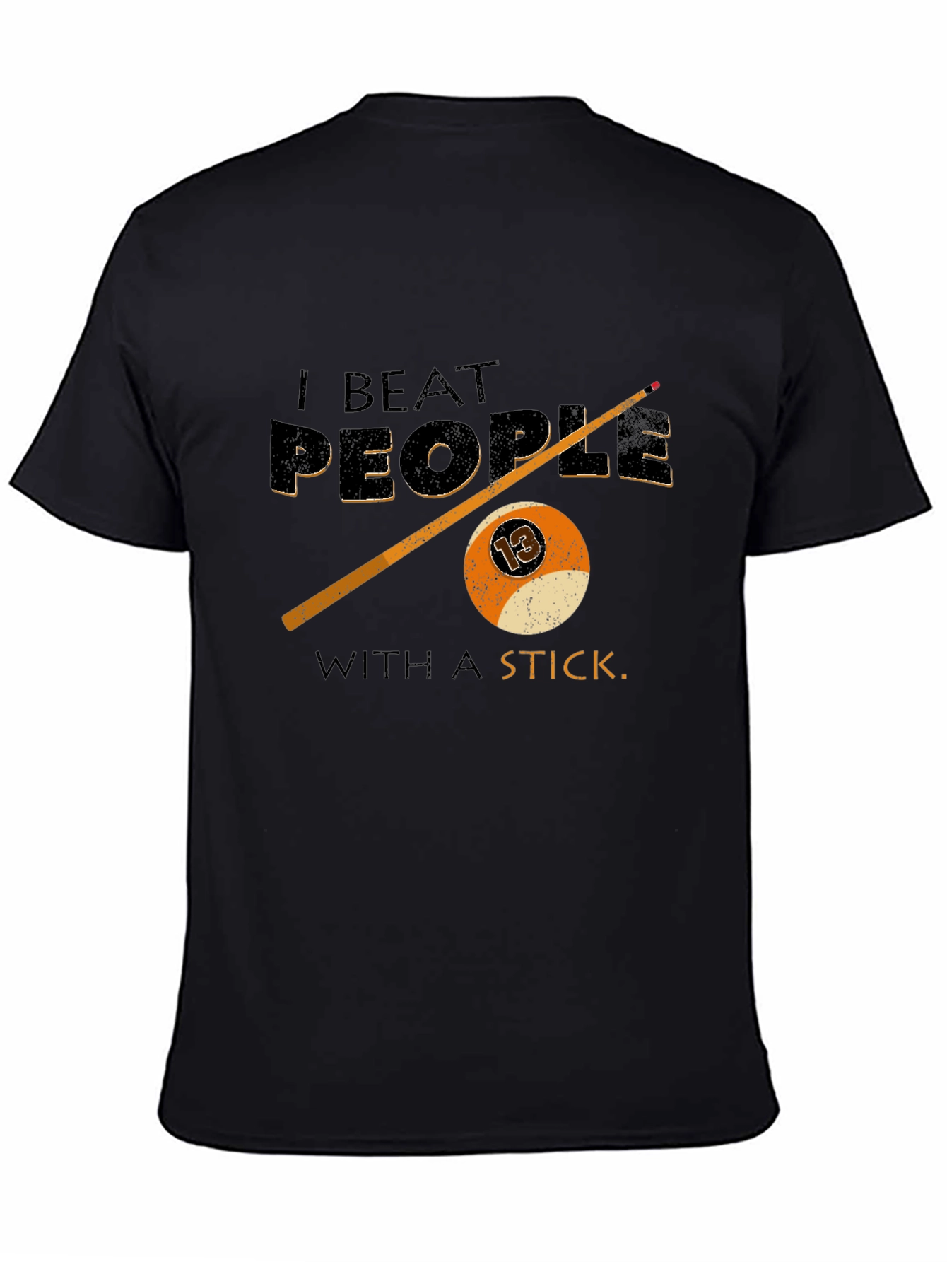 I Beat People with a Stick Billiard T-Shirt