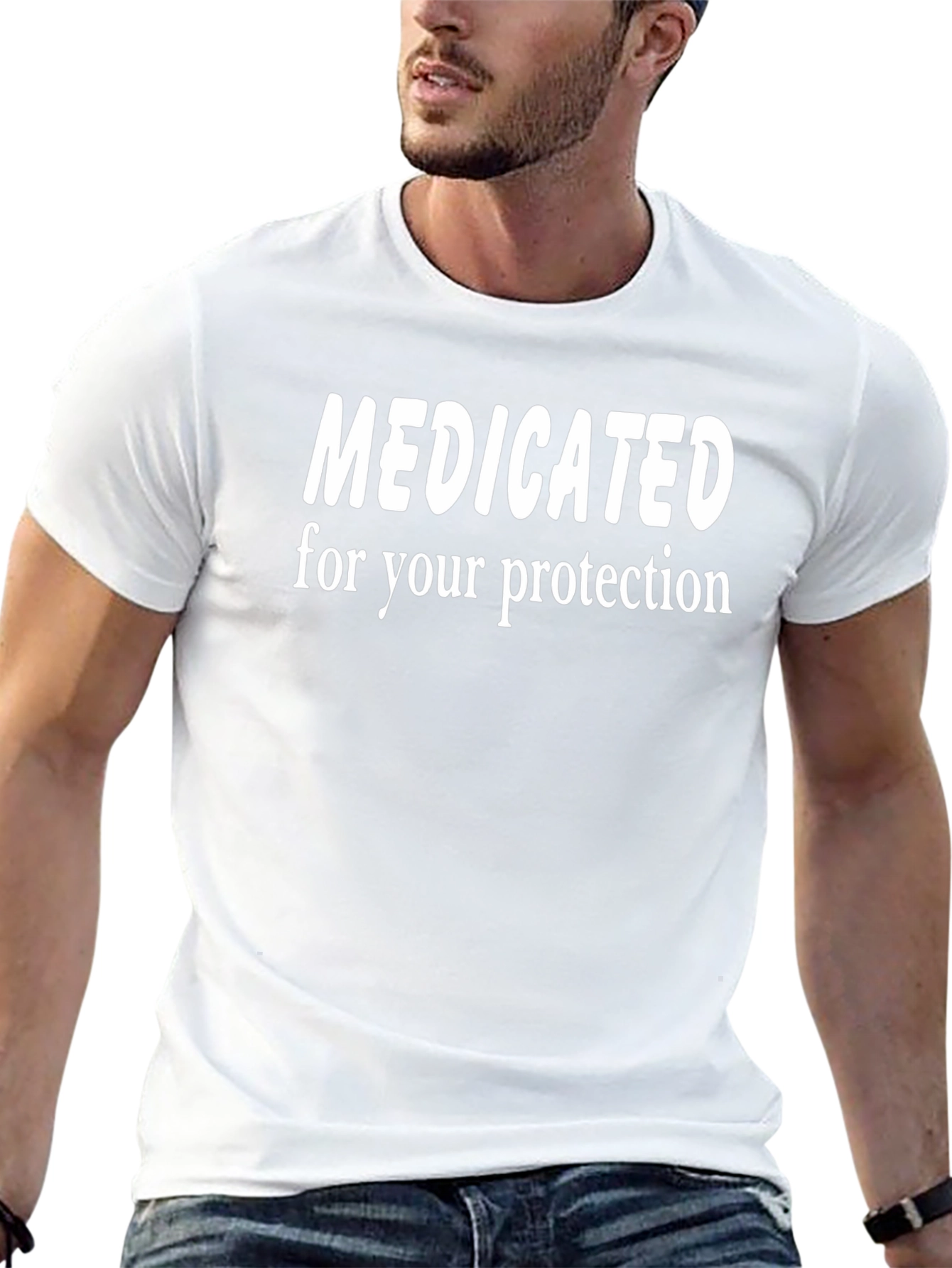 Medicated for Your Protection T-Shirt