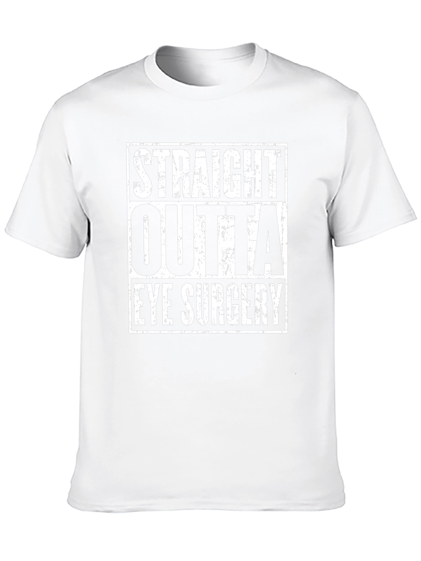 Straight Outta Eye Surgery T-Shirt