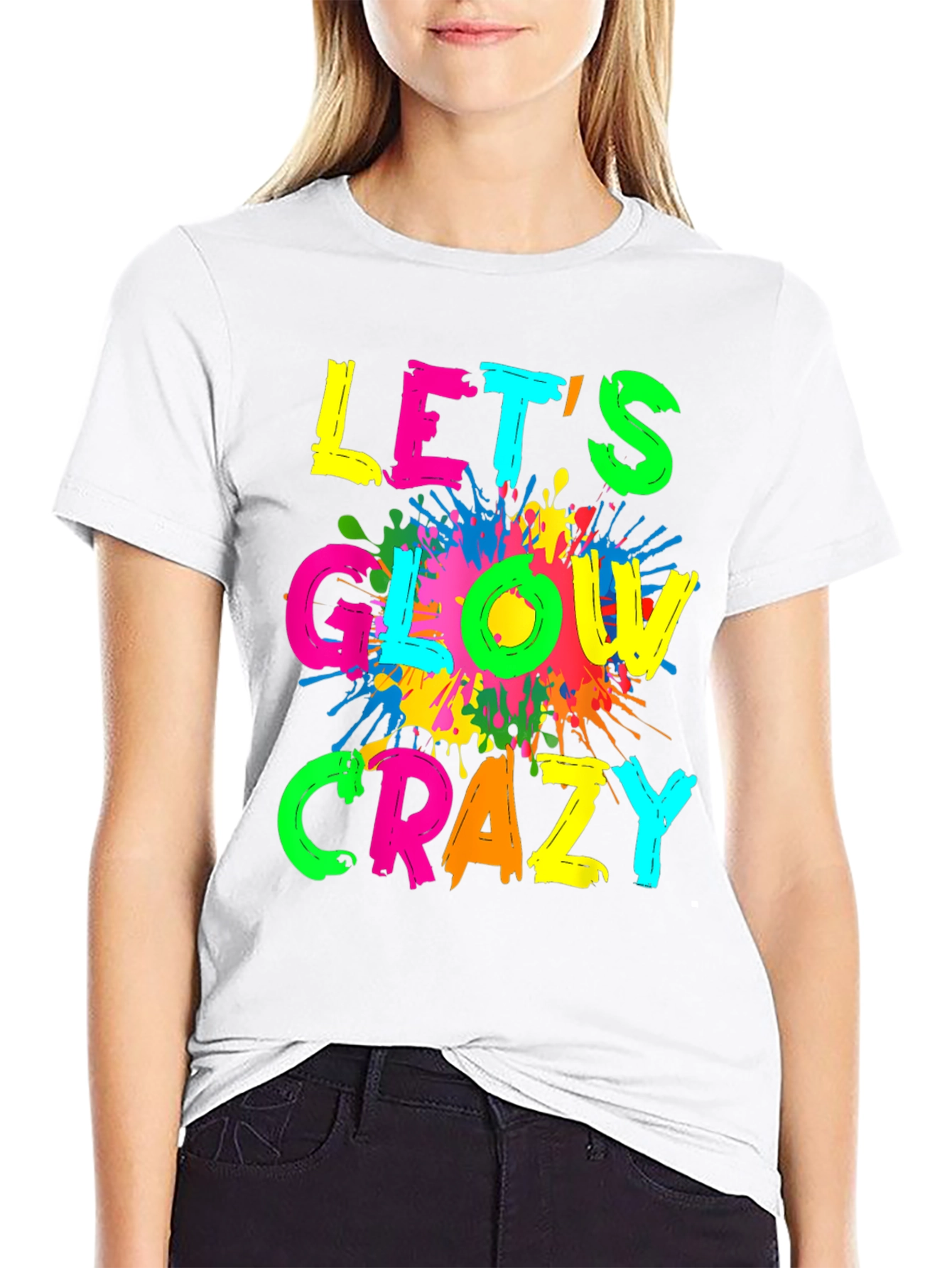 Lets Glow Crazy T-Shirt