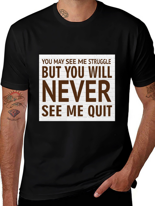 Motivational T-Shirt - Never Quit Graphic Tee