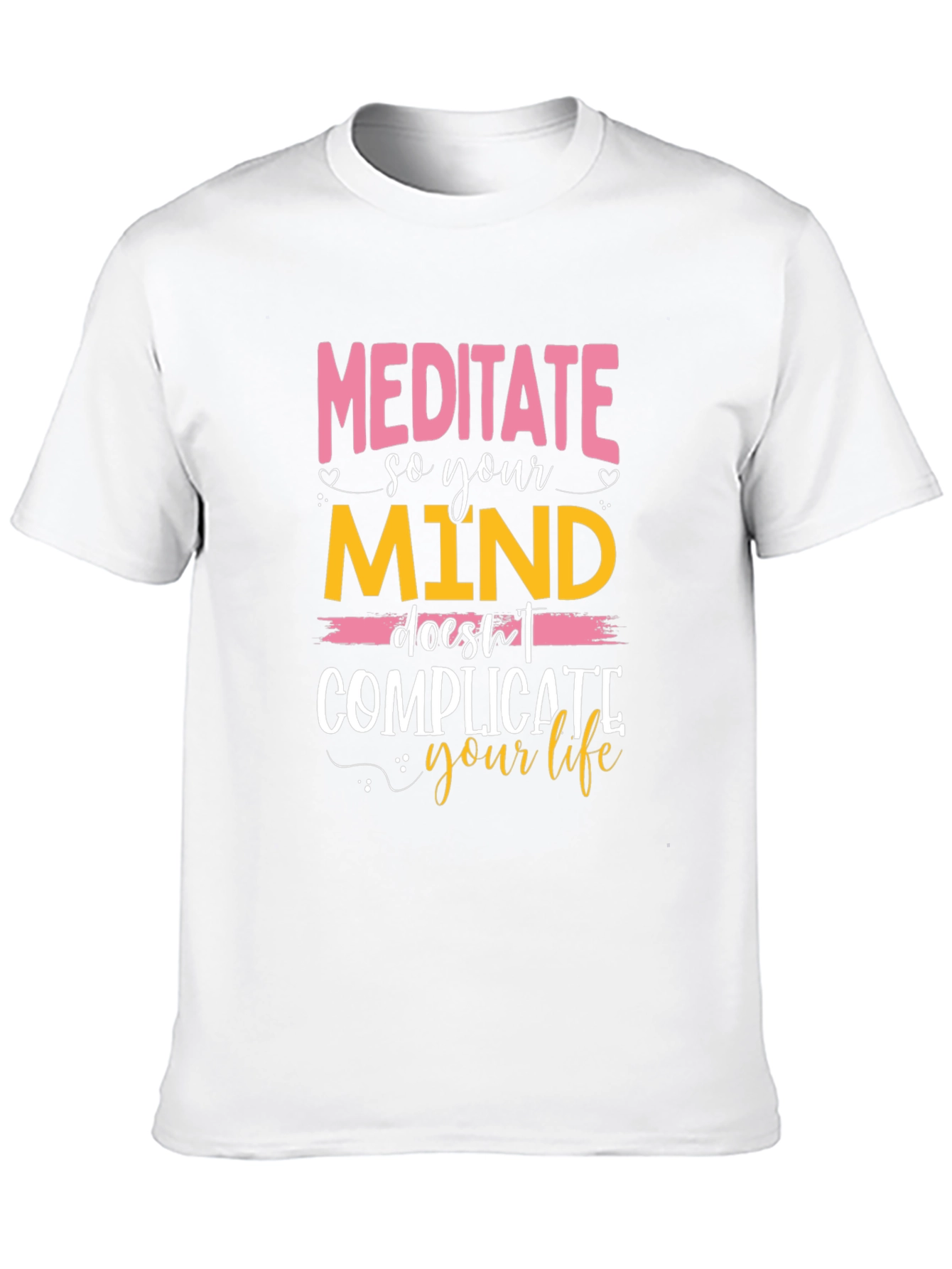 Meditate So Your Mind T-Shirt