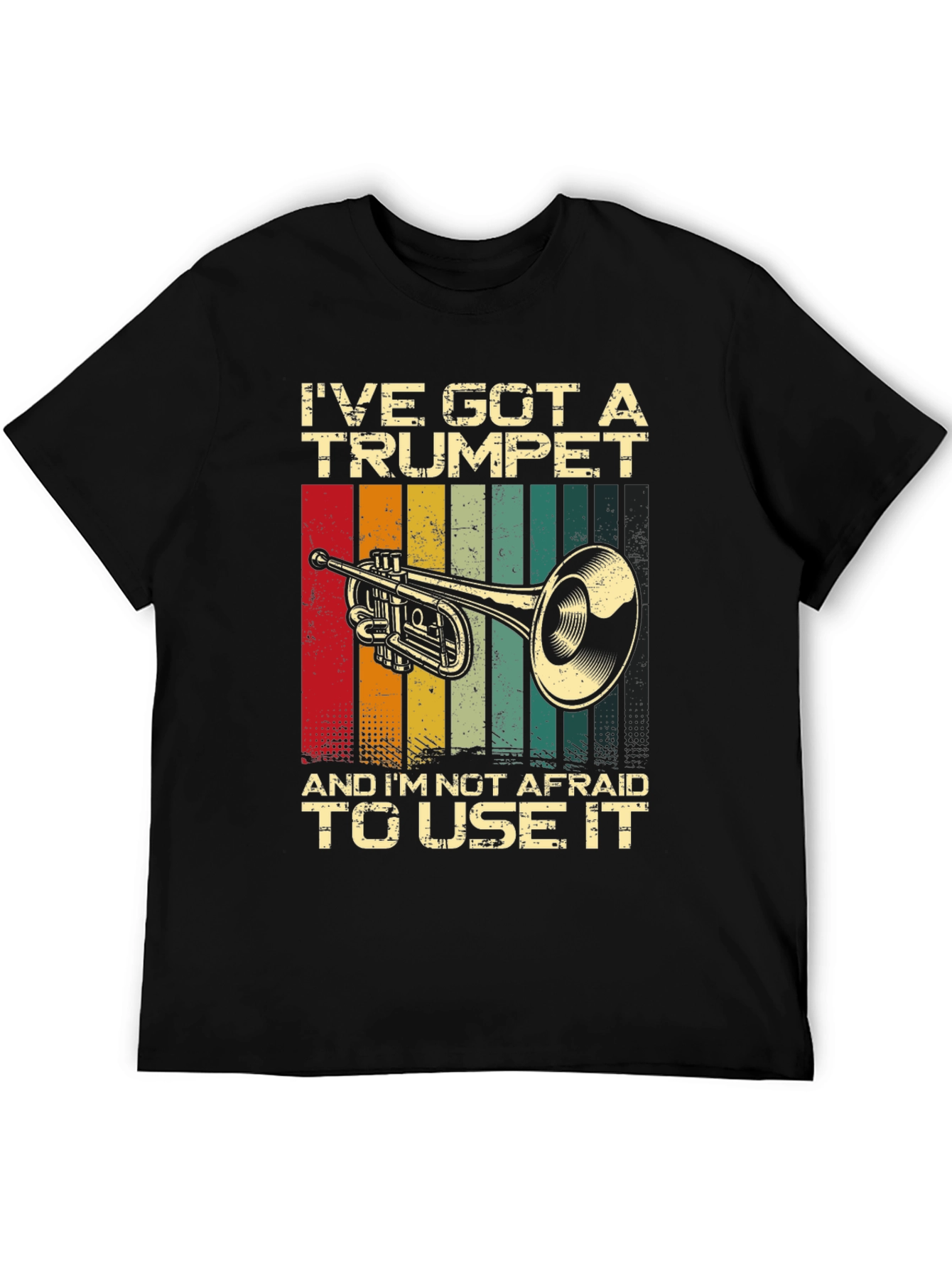 Ive Got a Trumpet T-Shirt