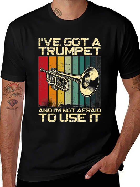 Ive Got a Trumpet T-Shirt