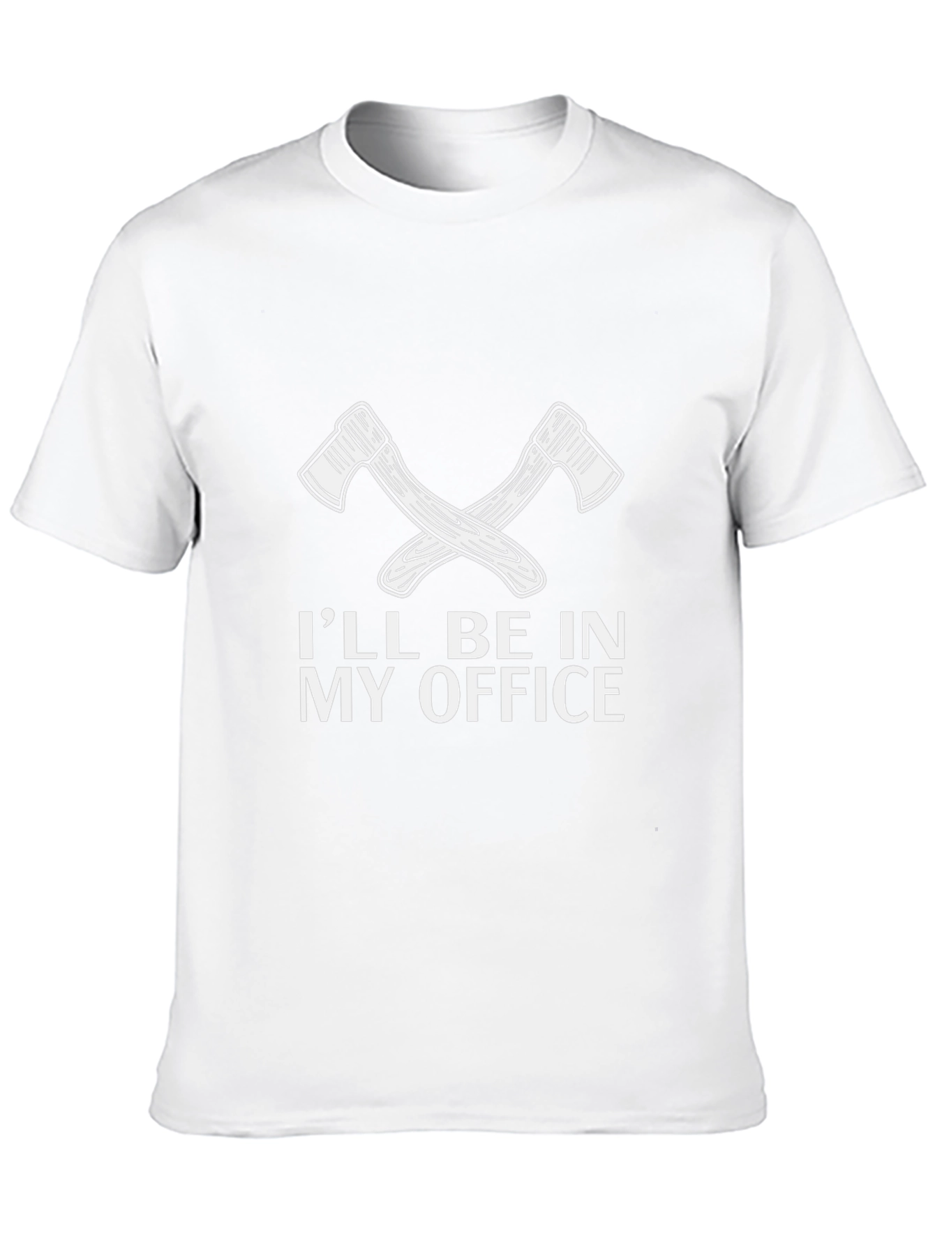 Ill Be In My Office Lumberjack Axe T-Shirt