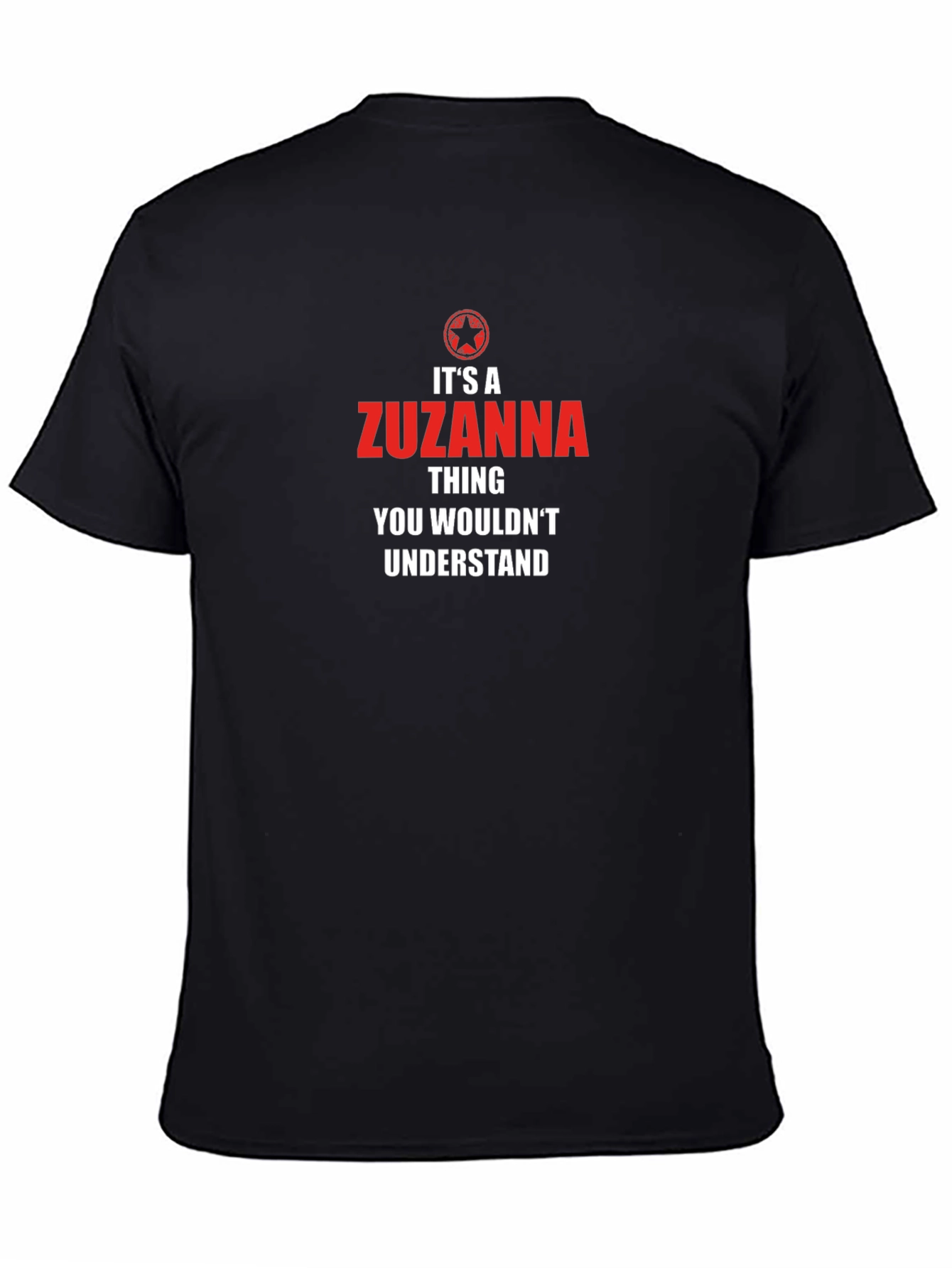 Zuzanna Thing T-Shirt - Unique Personalized Tee