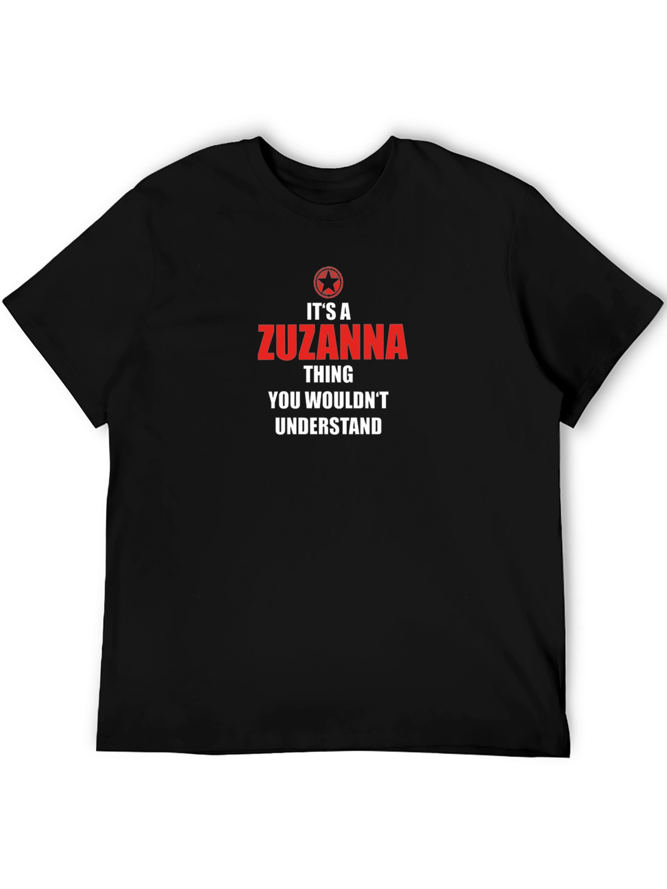 Zuzanna Thing T-Shirt - Unique Personalized Tee