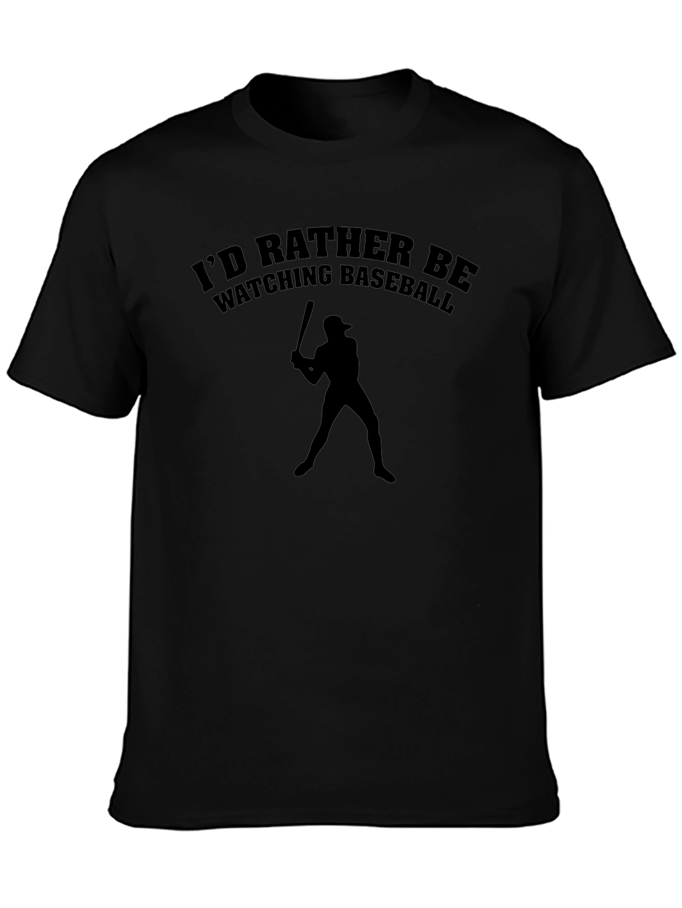 Baseball Fan T-Shirt - Id Rather Be Watching!