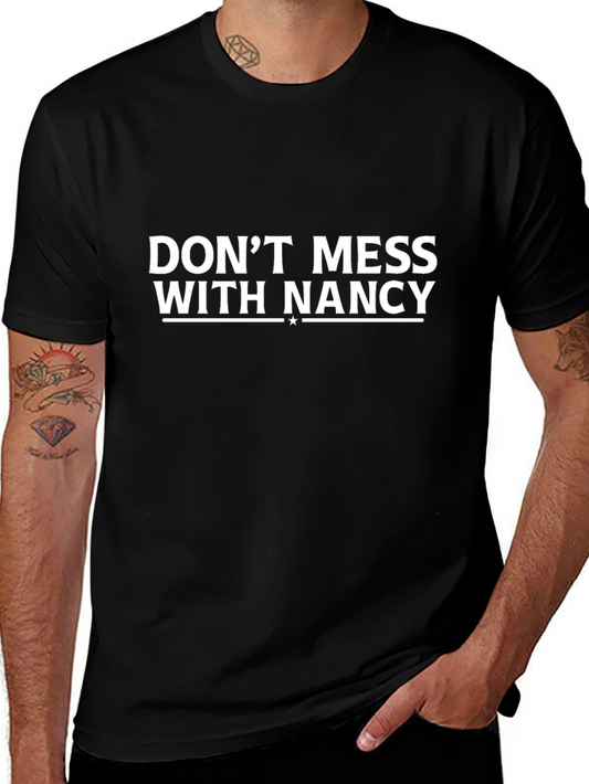 Dont Mess With Nancy Graphic T-Shirt