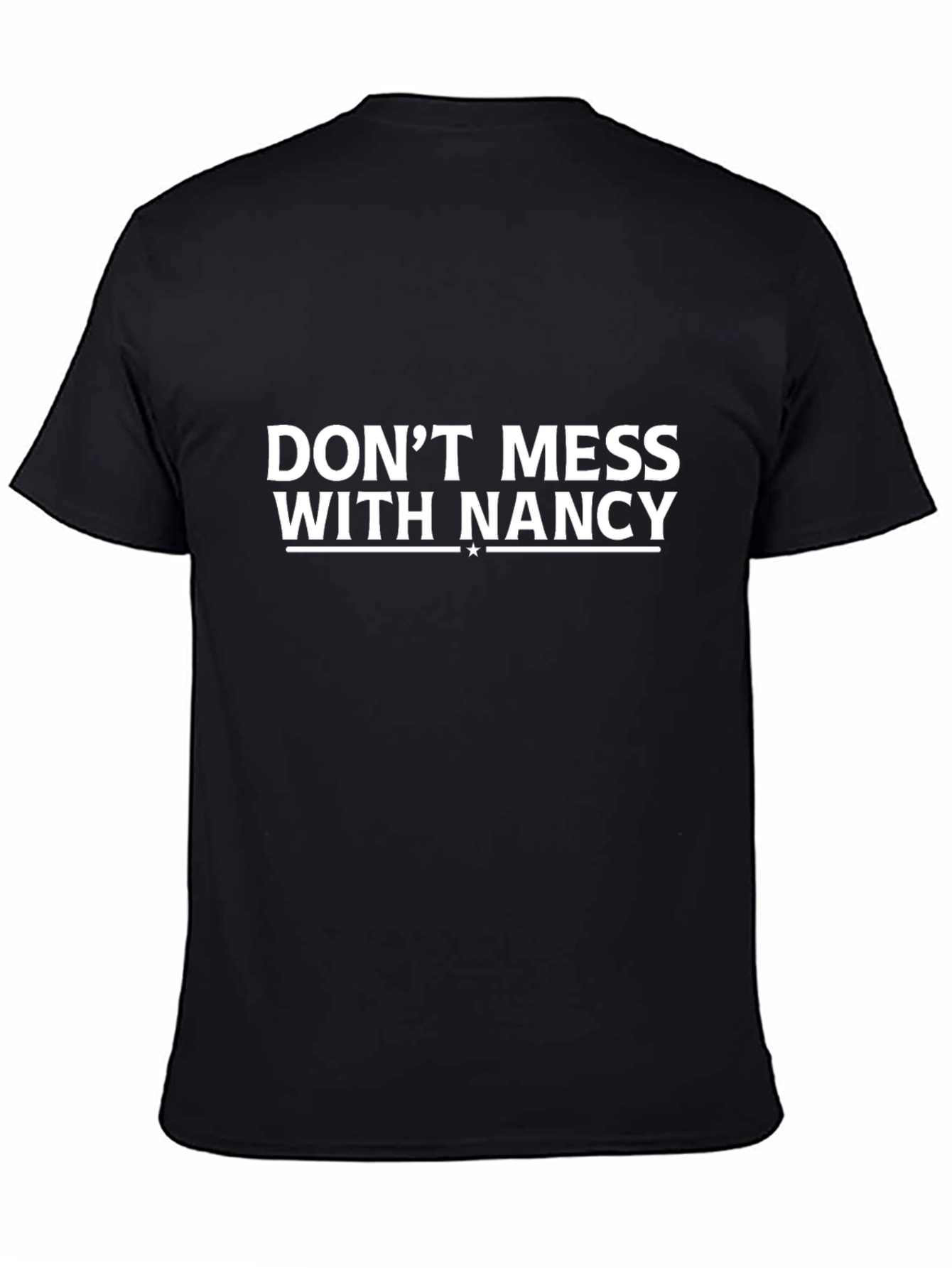Dont Mess With Nancy Graphic T-Shirt