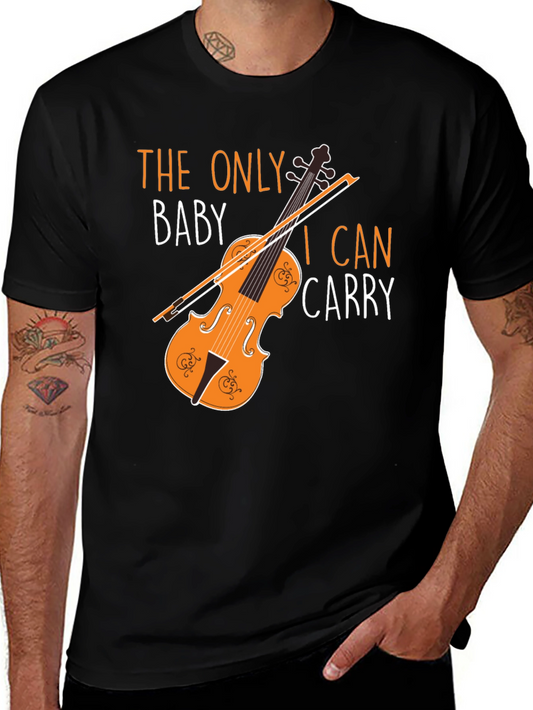 Violin Baby Tee - The Only Baby I Can Carry T-Shirt