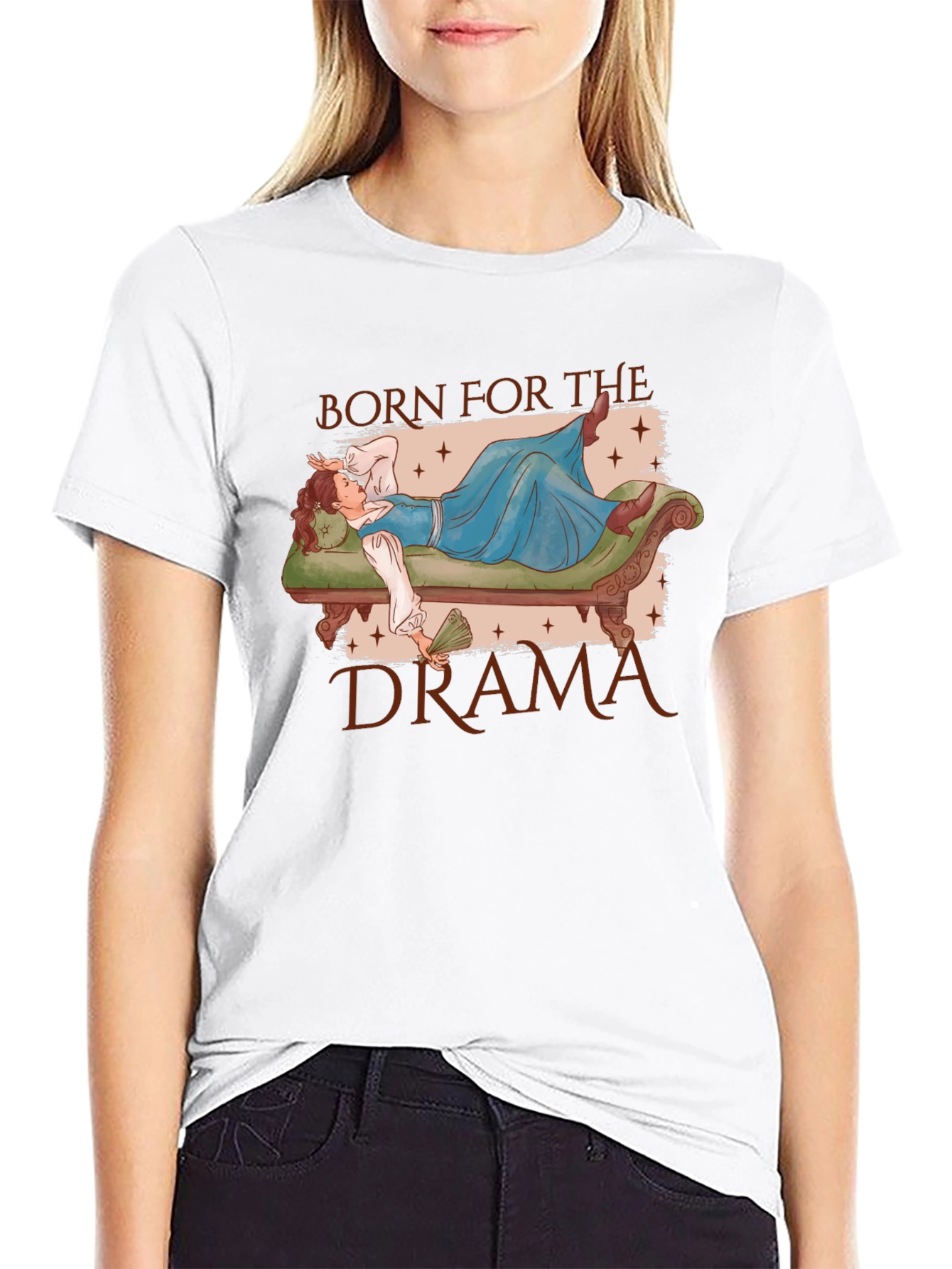 Born for the Drama T-Shirt
