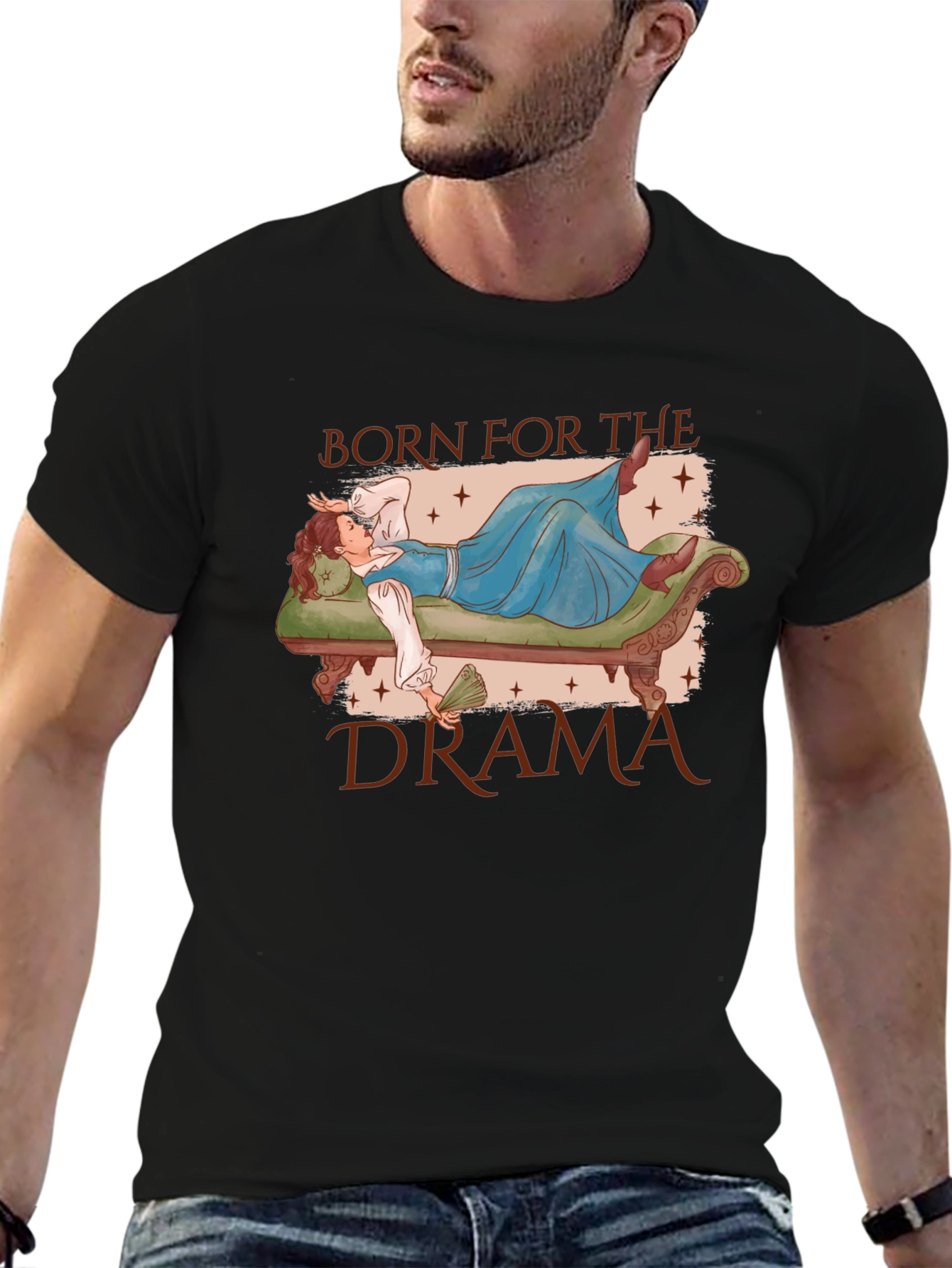 Born for the Drama T-Shirt