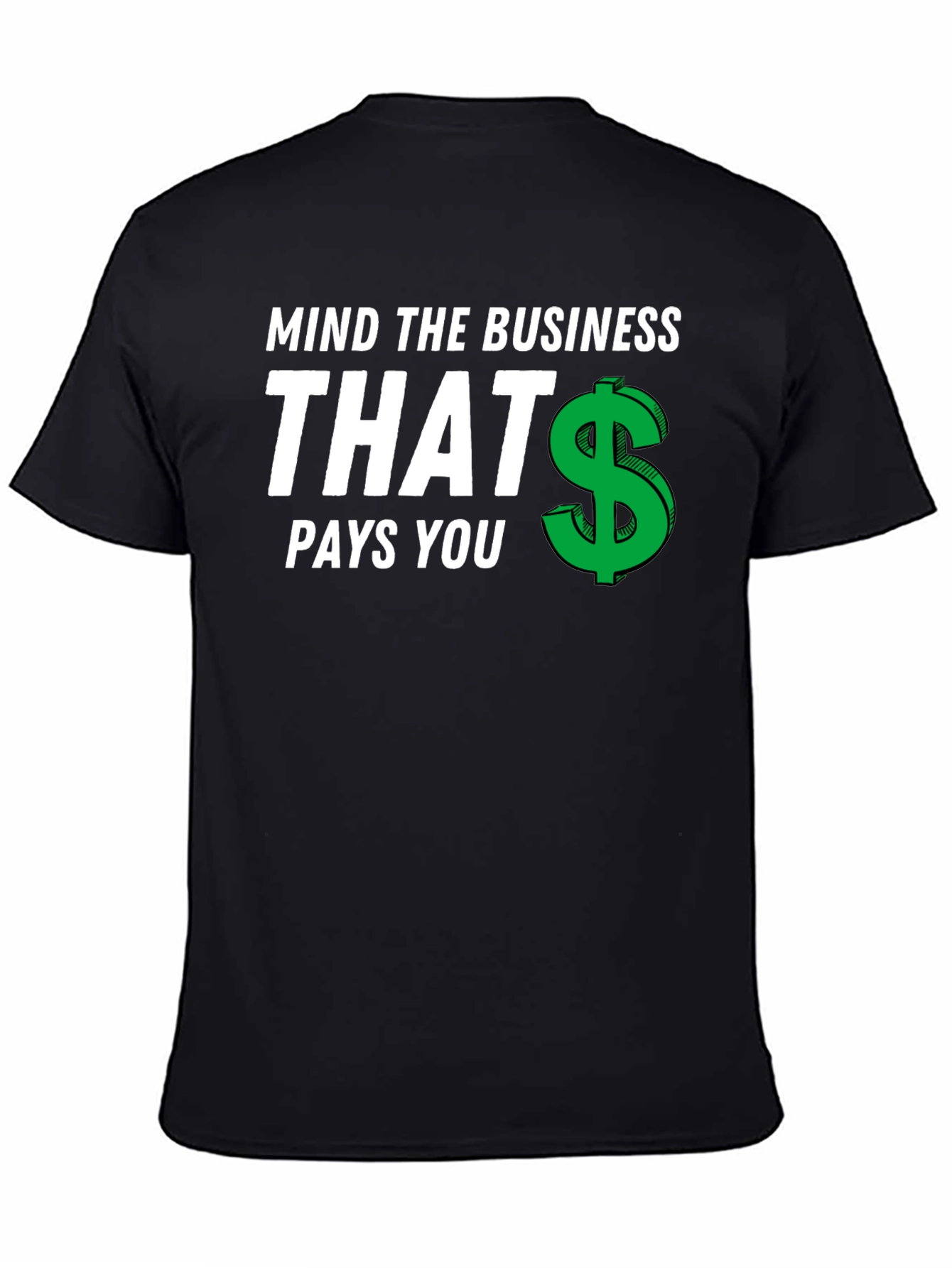 Mind The Business T-Shirt