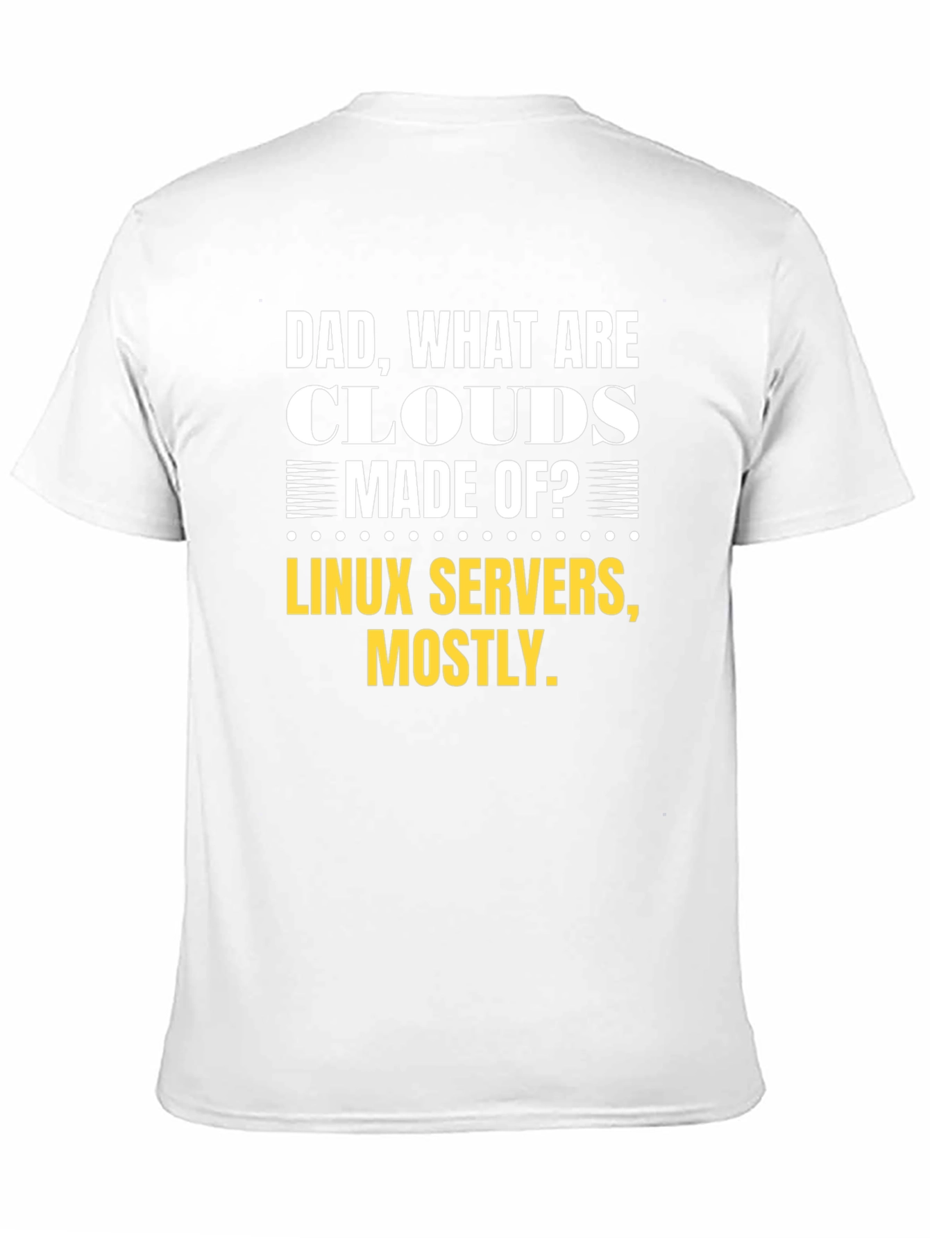 Dad What are Clouds Made of T-Shirt