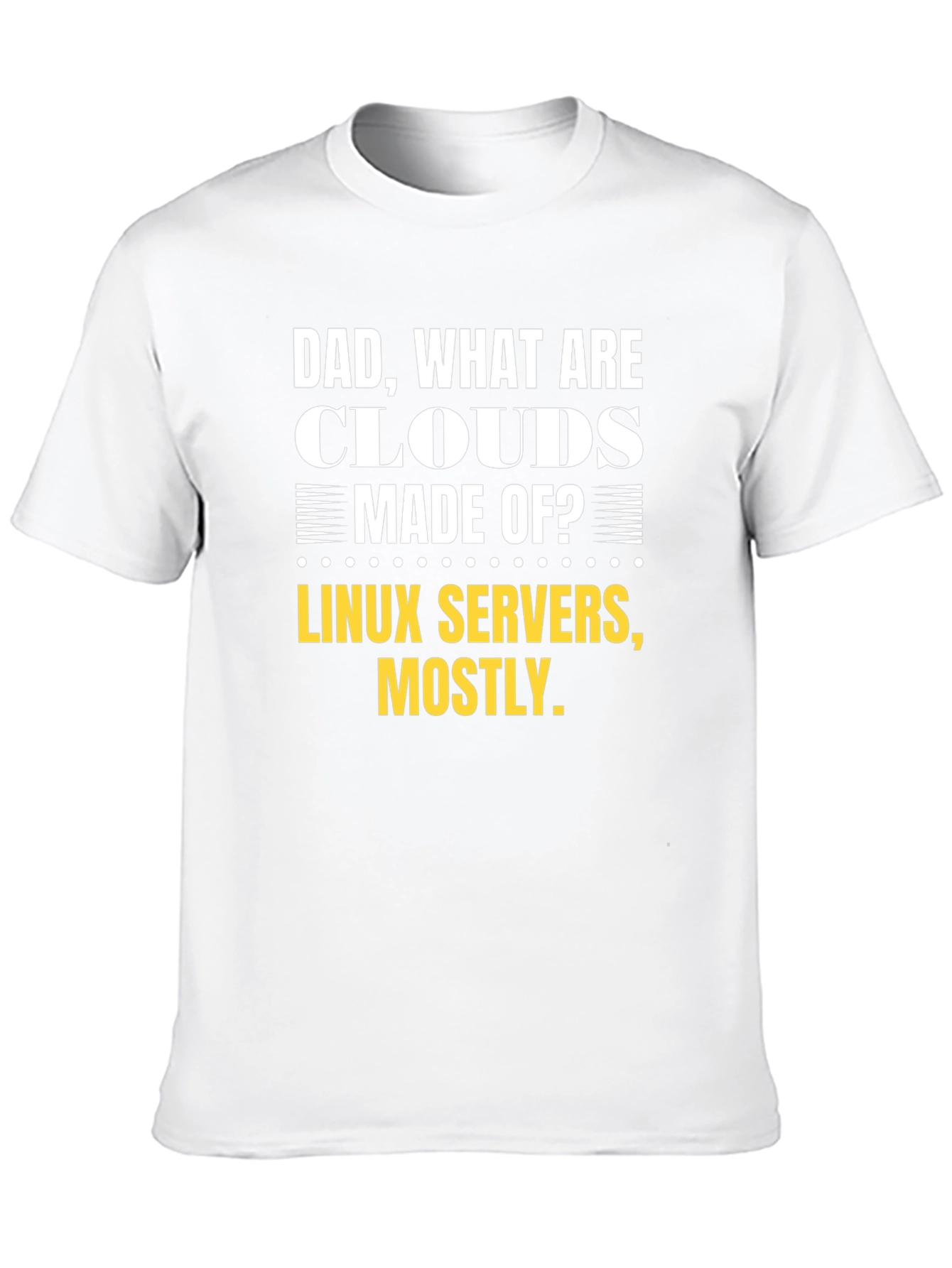 Dad What are Clouds Made of T-Shirt