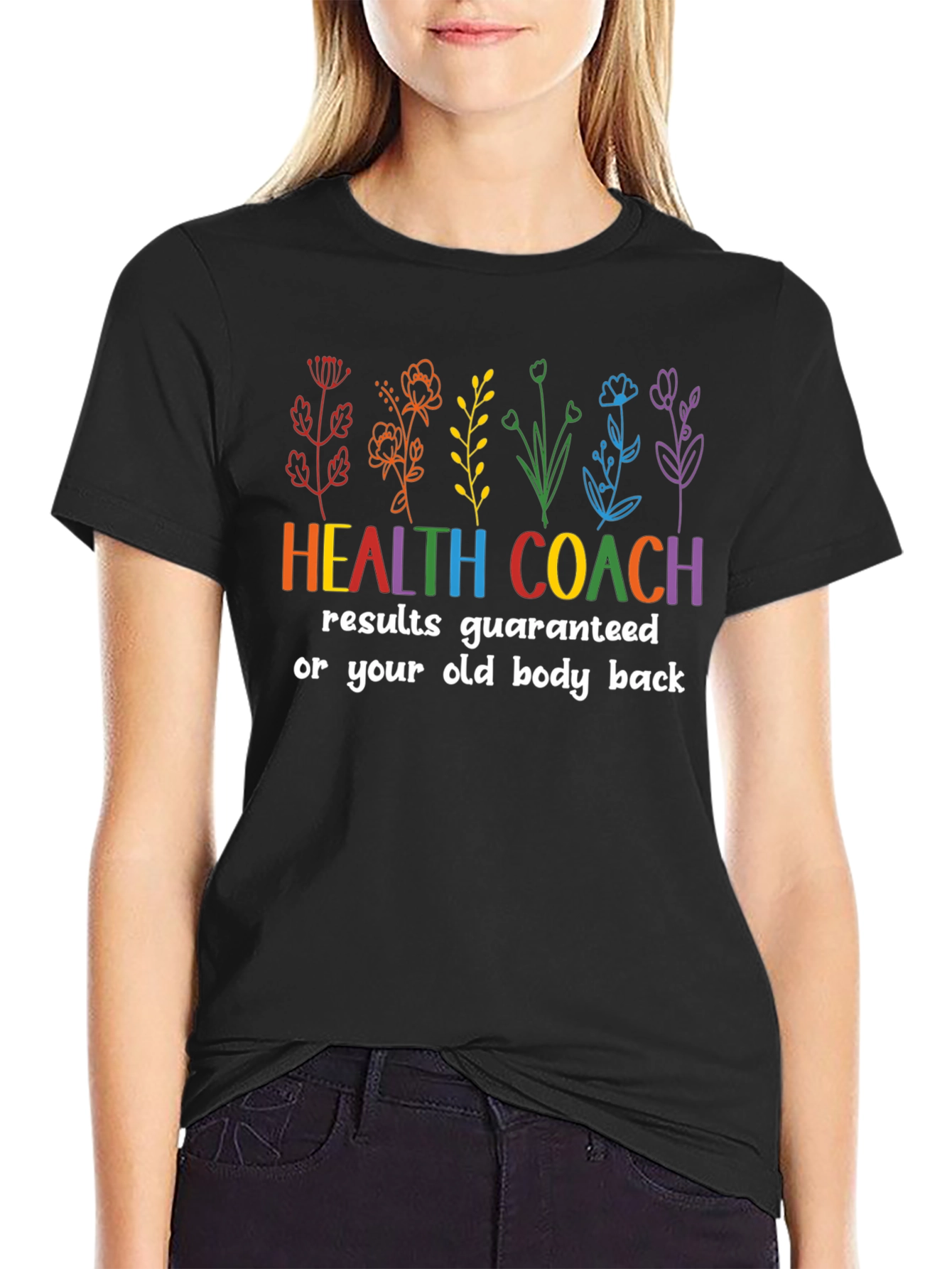 Health Coach T-Shirt - Results Guaranteed!