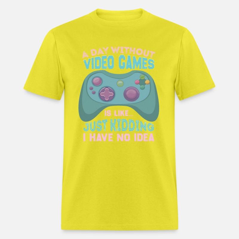 A Day Without Video Games Is Like Funny Video Game