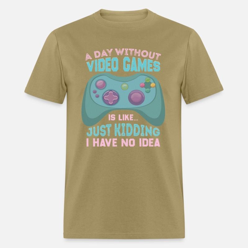 A Day Without Video Games Is Like Funny Video Game