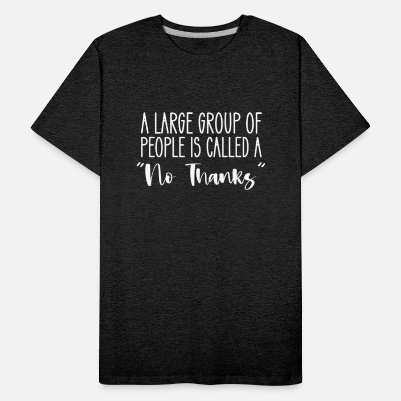 A Large Group Of People Is Called A No Thanks