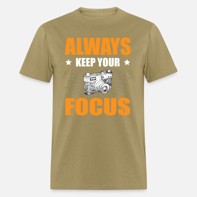 Always Keep Your Focus Photography Photographer