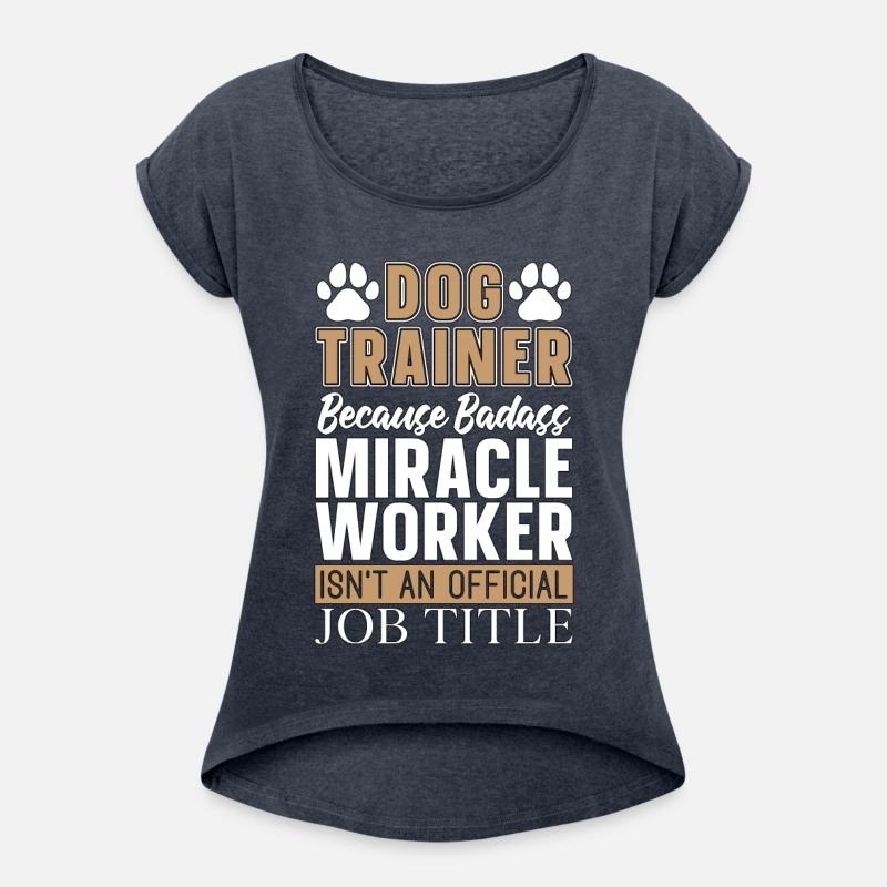 Animal Trainer Dog Trainer Because Badass Training