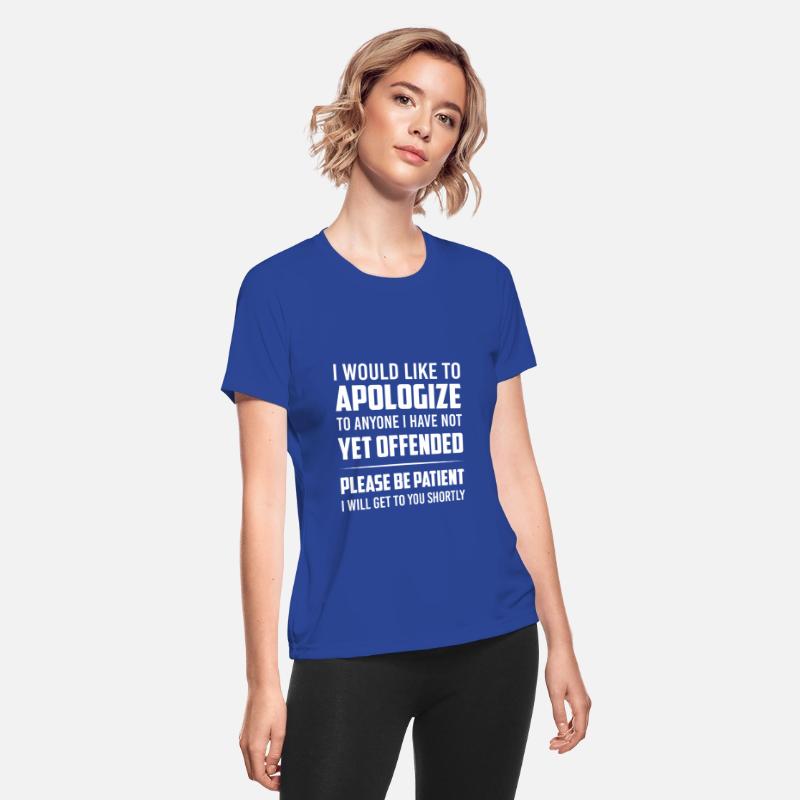 Apologize To Anyone I Have Not Yet Offended