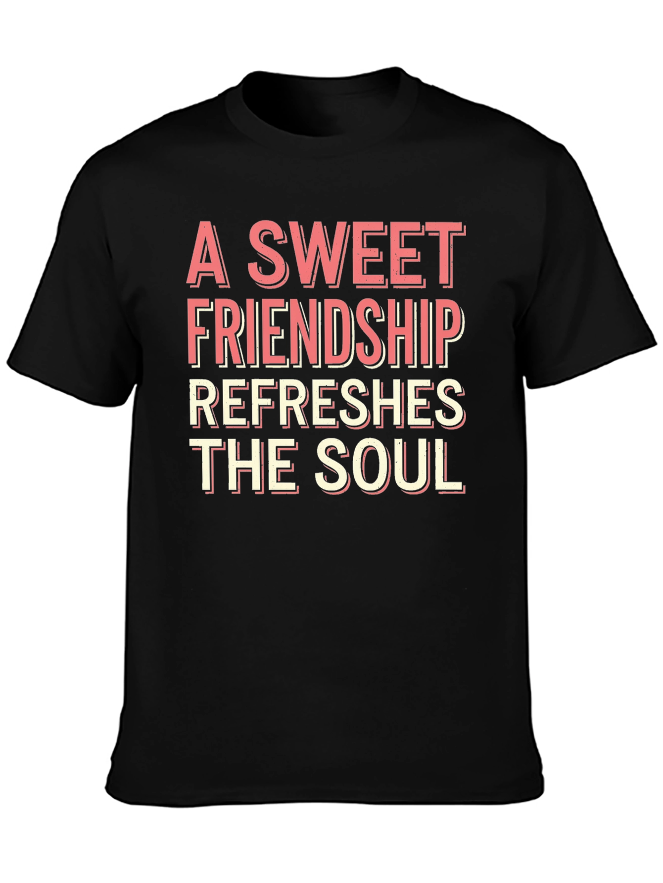 Sweet Friendship Graphic T-Shirt - Refreshes the Soul