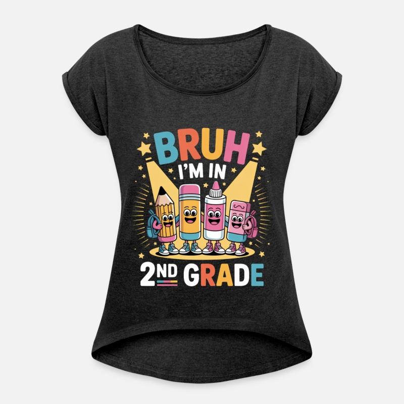 Back To School Bruh I'm In 2nd Grade For Students