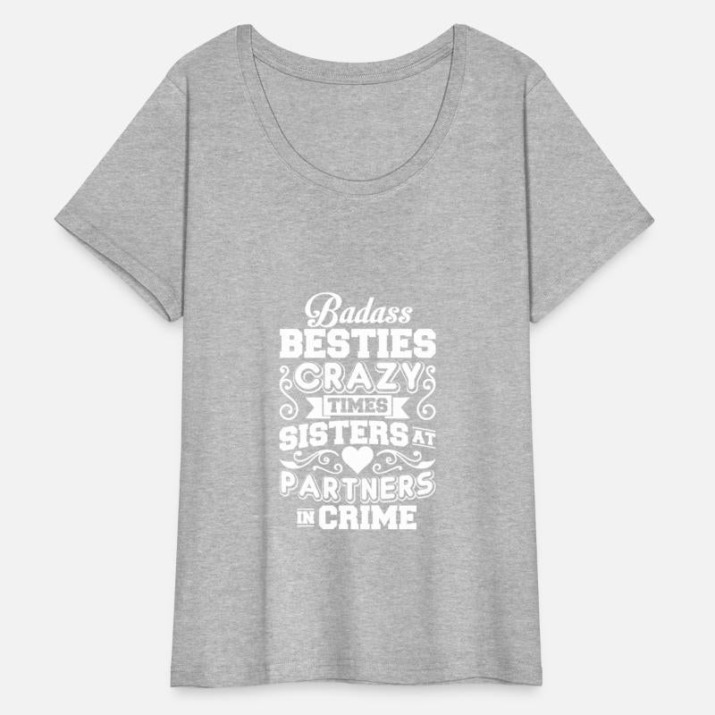 Badass Besties Crazy Times Sisters Partners Crime