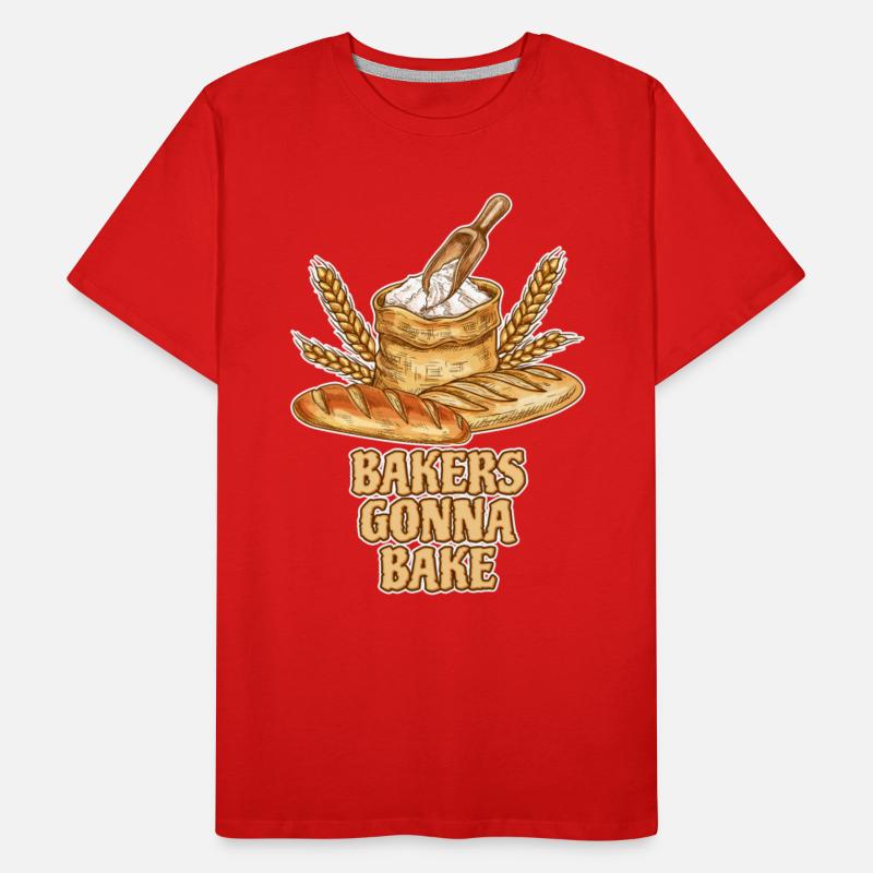 Bakers Gonna Bake Brotbäcker Baking Lover Bread