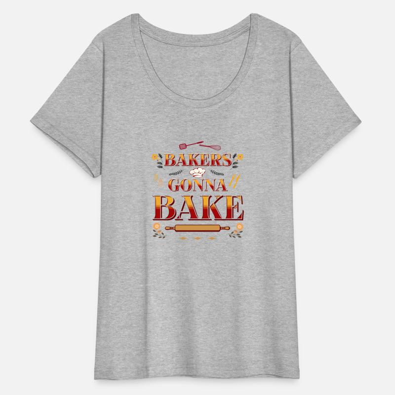 Bakers Gonna Bake Funny Baking Quote Pastry Chef