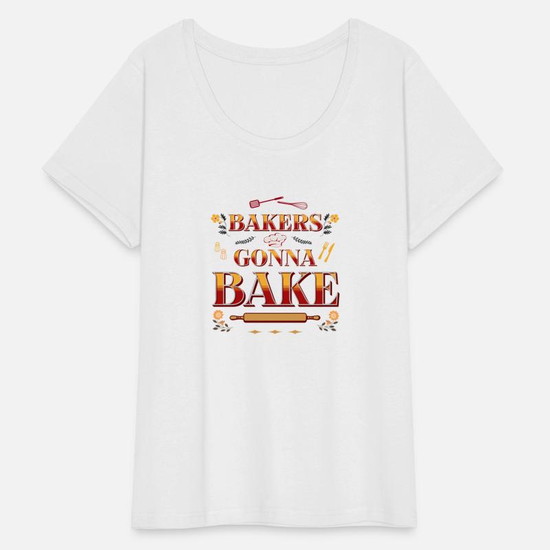 Bakers Gonna Bake Funny Baking Quote Pastry Chef