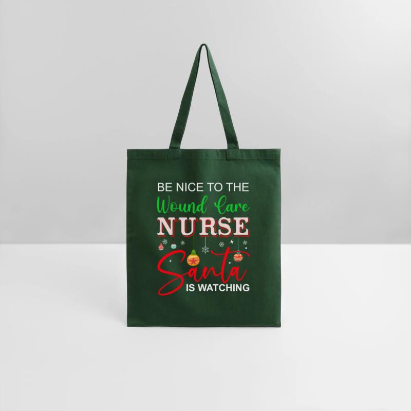 Be Nice To The Wound care Nurse Santa Is Watching